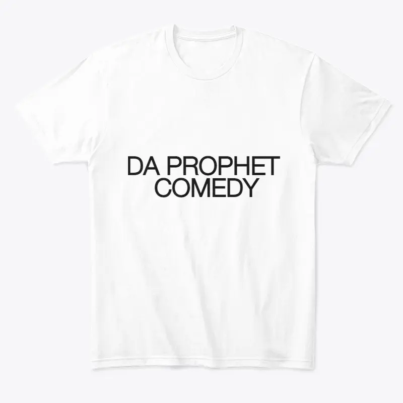 Da Prophet Comedy T Shirt